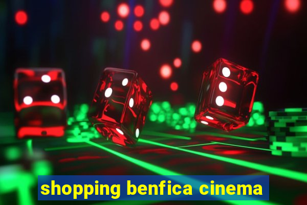 shopping benfica cinema